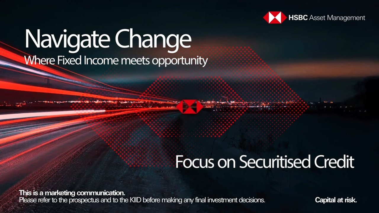 Navigate change: Where Fixed Income meets opportunity - Focus on Securitised Credit
