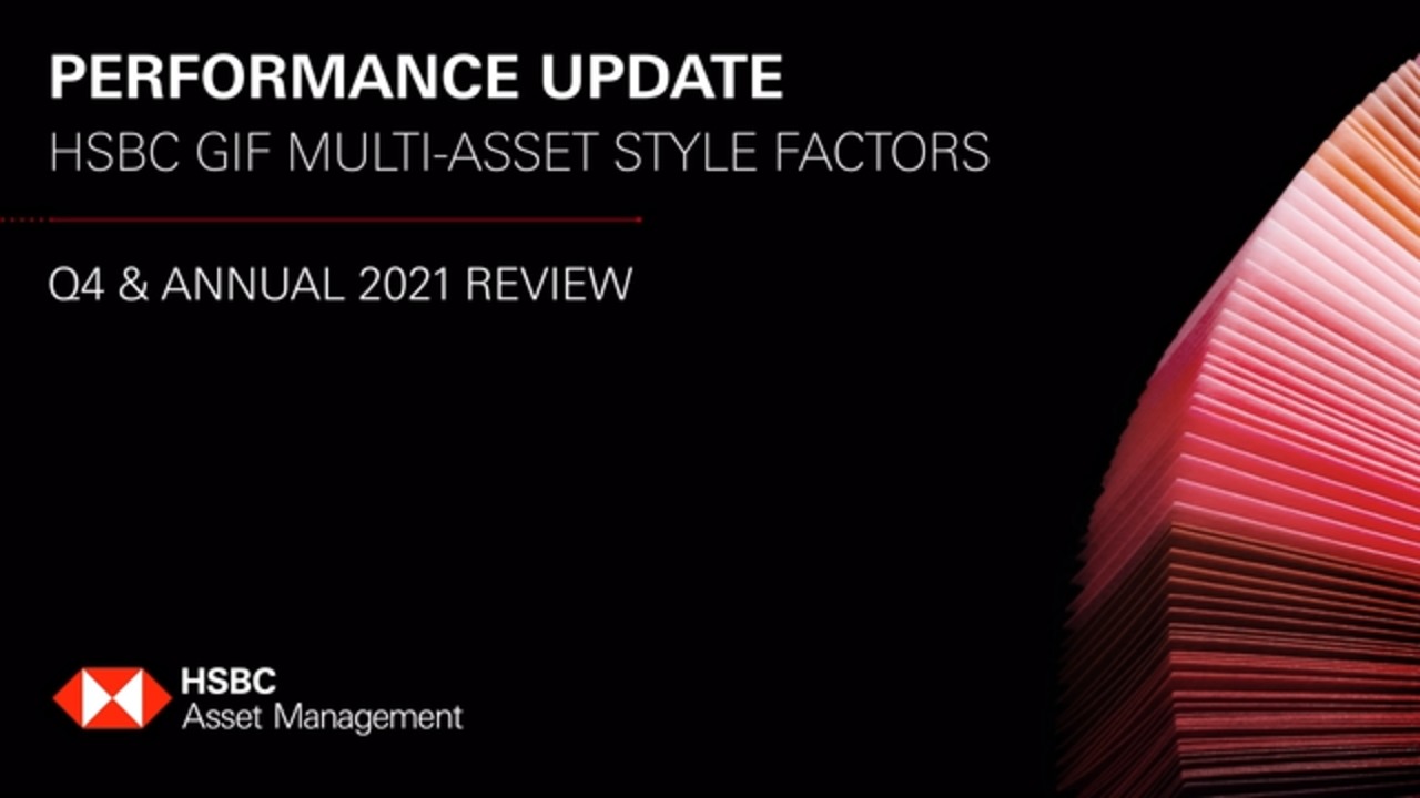 HSBC GIF Multi-Asset Style Factors: Q4 2021 Update